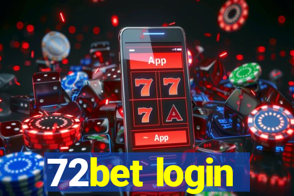 72bet login